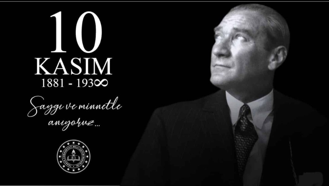 10 Kasım Atatürk' ü Anma Mesajı